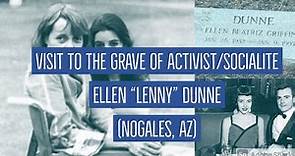 Activist/Socialite Ellen Beatriz Griffin “Lenny” Dunne Grave Visit - Nogales (Arizona) City Cemetery