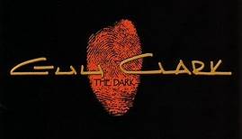 Guy Clark - The Dark
