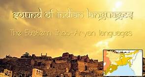 Sound of Indian Languages - the Eastern Indo-Aryan branch