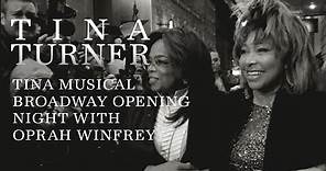 Tina Turner - 'Tina: The Musical' Broadway Opening Night with Oprah Winfrey (Behind The Scenes)