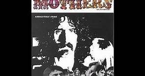 Absolutely Free - The Mothers of Invention (Full Album)