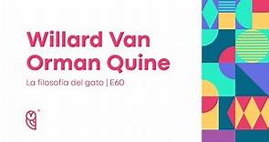 Willard Van Orman Quine | La filosofía del gato # 60