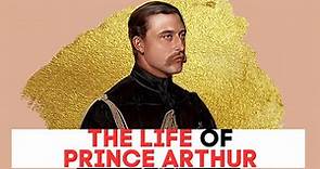 Prince Arthur | Duke of Connaught and Strathearn | The Victorian Prince Life