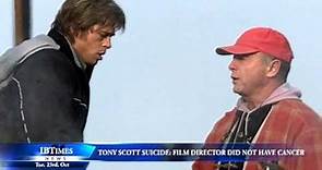 Tony Scott suicide: Film director did not have cancer