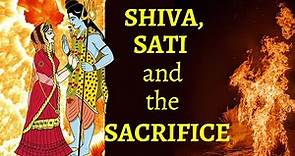Shiva, Sati and the Sacrifice of Goddess Sati!!