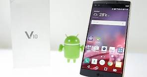 LG V10 Premium Smartphone Unboxing Impressions & Overview