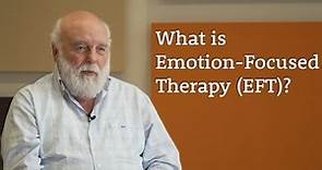 What is Emotion-Focused Therapy (EFT)?