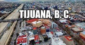Tijuana 2019 | La ciudad fronteriza más visitada del mundo