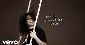 Cássia Eller - Espírito Do Som