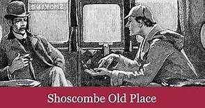 56 Shoscombe Old Place from The Case-Book of Sherlock Holmes (1927) Audiobook