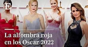 La ALFOMBRA ROJA de los Oscar 2022 (íntegra) | EL PAÍS