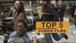 TOP 5: Zombie Filme