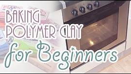 How to bake Polymer Clay for Beginners