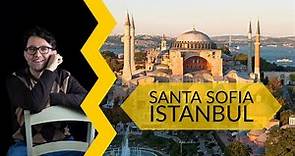 Santa Sofia Istanbul