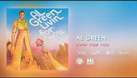 Al Green - Livin' For You (Official Audio)