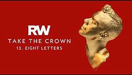 Robbie Williams | Eight Letters | Take The Crown Official Track