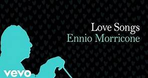 Love Songs Ennio Morricone Vol. 2 - Love Music Collection (High Quality Audio) HD