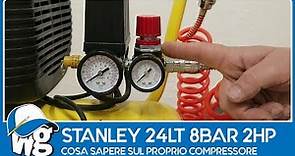 Stanley 24Lt 8Bar, cosa sapere sul proprio compressore