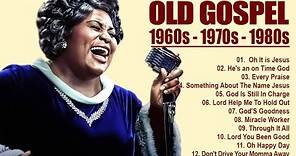 100 GREATEST OLD SCHOOL GOSPEL SONG OF ALL TIME - Best Old Fashioned Black Gospel Music