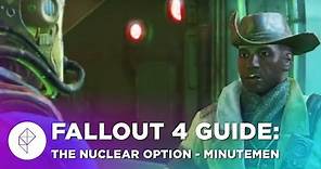 Fallout 4 Guide: The Nuclear Option (The Minutemen) Walkthrough