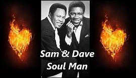 Sam & Dave Soul Man (lyrics)
