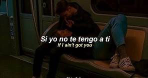 if ain't got you - Alicia Keys (Lyrics Español/Inglés)