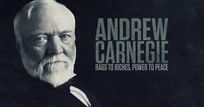 Andrew Carnegie: Rags to Riches, Power to Peace - TRAILER (2015)