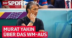«Kein Vorwurf an die Mannschaft!» | Coach Murat Yakin, Shaqiri & Co. zur Achtelfinal-Pleite