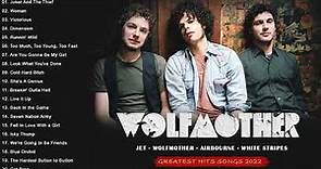 Wolfmother Best songs -Wolfmother Greatest Hits - Jet, Wolfmother, Airbourne, White Stripes