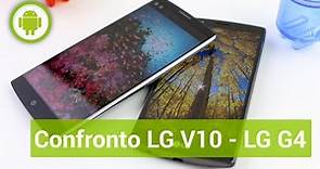 LG V10 vs LG G4, confronto in italiano