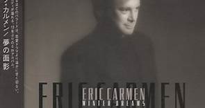 Eric Carmen - Winter Dreams