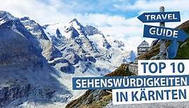 Wunderschönes Kärnten - Top 10 Sehenswürdigkeiten & Ausflugsziele