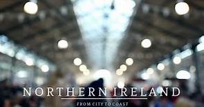 Northern Ireland: From City to Coast