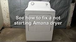Amana Dryer Not Starting