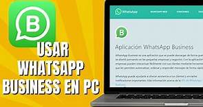 Cómo USAR WHATSAPP BUSINESS En La Computadora | Whatsapp Business Web