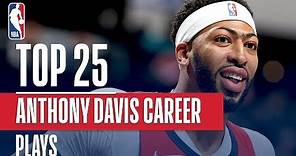 Anthony Davis' Top 25 Plays Of His Career!