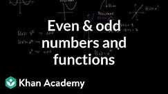 Connection between even and odd numbers and functions | Algebra II | Khan Academy