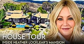Heather Locklear | House Tour | $2 Million Thousand Oaks & More