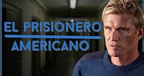 El Prisionero Americano 🇺🇸 | Película de Acción en Español Latino | Dolph Lundgren