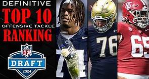 Top 10 Offensive Tackles in the 2024 NFL Draft I Scouting Reports & Highlight Reels