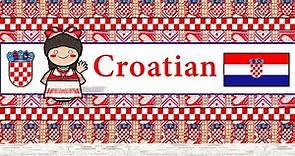 The Sound of the Croatian language (Numbers, Greetings, Words & UDHR)