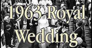 The 1963 Royal Wedding of Princess Alexandra and Angus Ogilvy