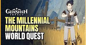 The Millennial Mountains World Quest Complete Guide | Look For The Six Offerings All Locations