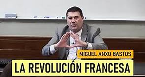 La Revolución Francesa | Miguel Anxo Bastos