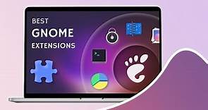 Try these Best GNOME Extensions