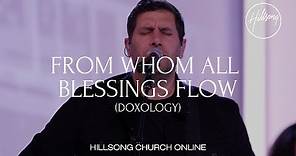 From Whom All Blessing Flow (Doxology) [Church Online] - Hillsong Worship