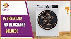 Solved: D90 Error on LG Dryer—The Hidden Culprit Uncovered! Lg Dryer D90 No Blockage!