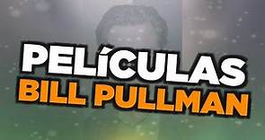 Las mejores películas de Bill Pullman