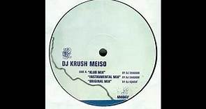 Dj Krush - Meiso ( Klub Mix By DJ Shadow ) HQ