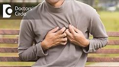 What causes abnormal sensations near chest & its management? - Dr. Suresh G